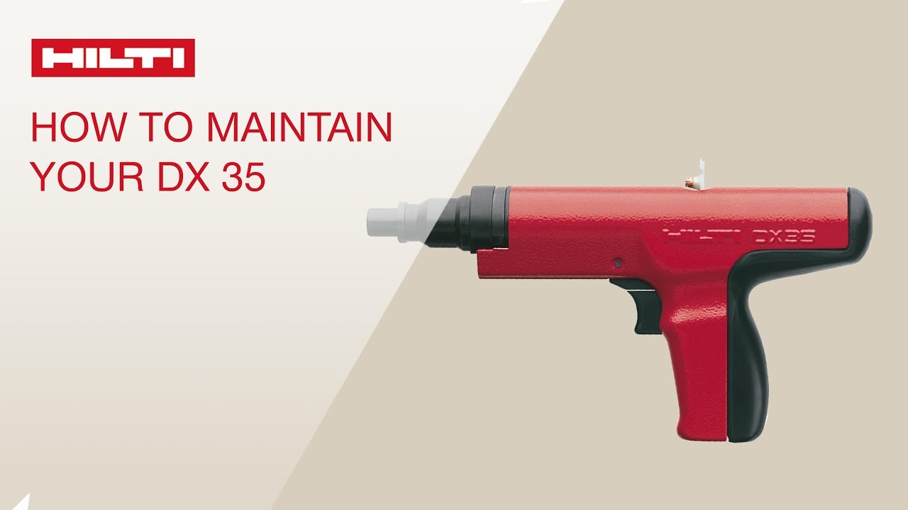 HOW TO clean and maintain your Hilti powder-actuated tool DX 35