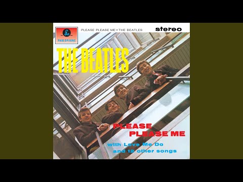 Please Please Me (Remastered 2009) - YouTube