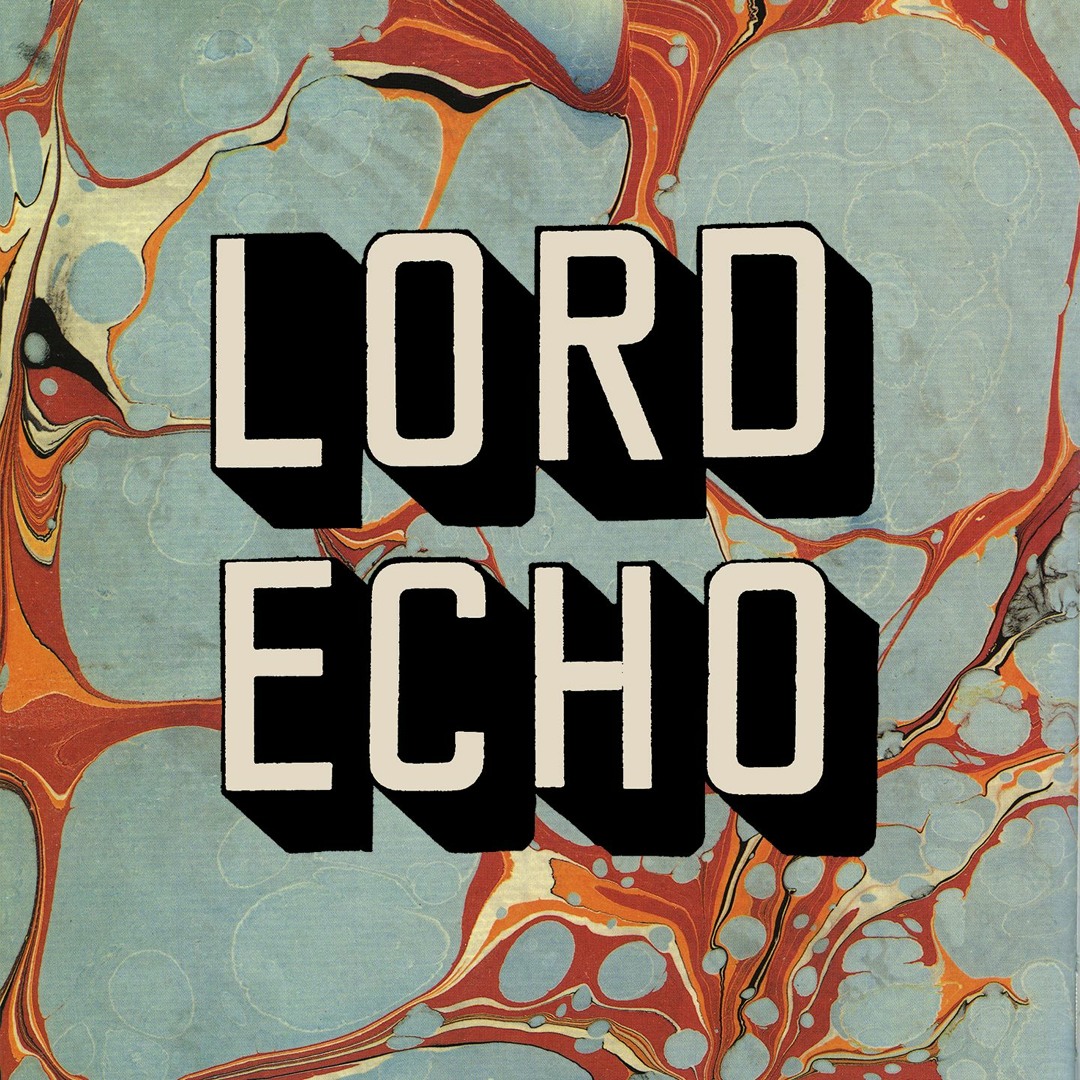 Stream Lord Echo music | Listen to songs, albums, playlists for