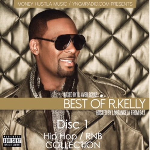 Stream R KELLY GREATEST HITS MIX (DISC 1) MIXED BY AV8R SCRAP by