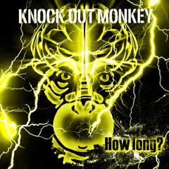 Stream KNOCK OUT MONKEY music | Listen to songs, albums, playlists