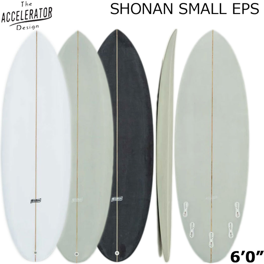 楽天市場】Accelerator SHONAN SMALL アクセルレーター サーフボード