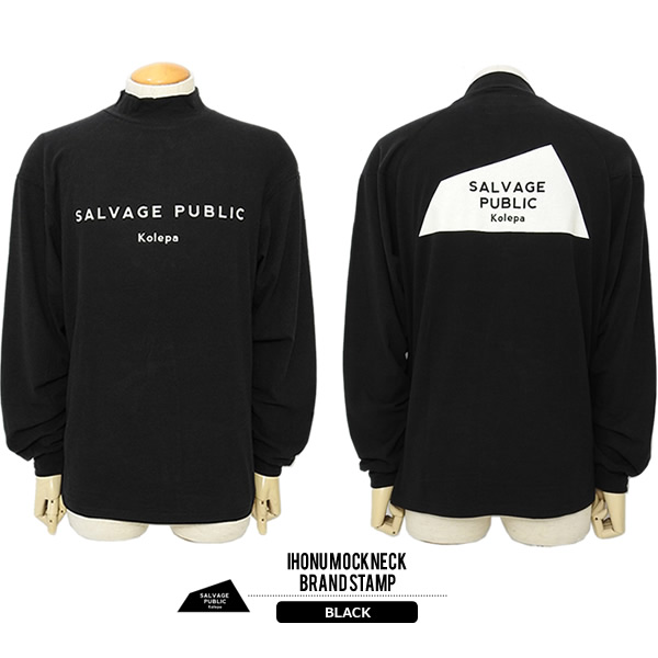 SALVAGE PUBLIC KOLEPA［サルベージパブリックコレパ］Honu Mockneck L