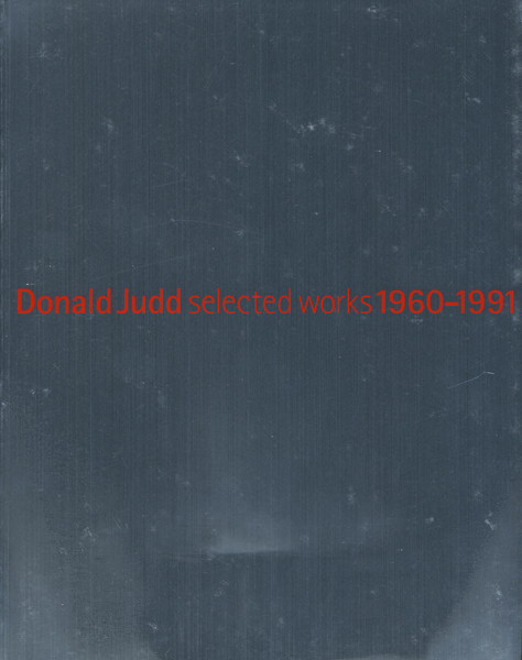 古書古本 Totodo：ドナルド・ジャッド 1960-1991 / Donald Judd