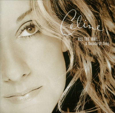 All The Way -A Decade Of Song : Celine Dion | HMV&BOOKS online
