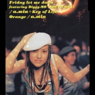 Friday let me down featuring Diggy-MO'(SOUL'd OUT) : A.mia / Key
