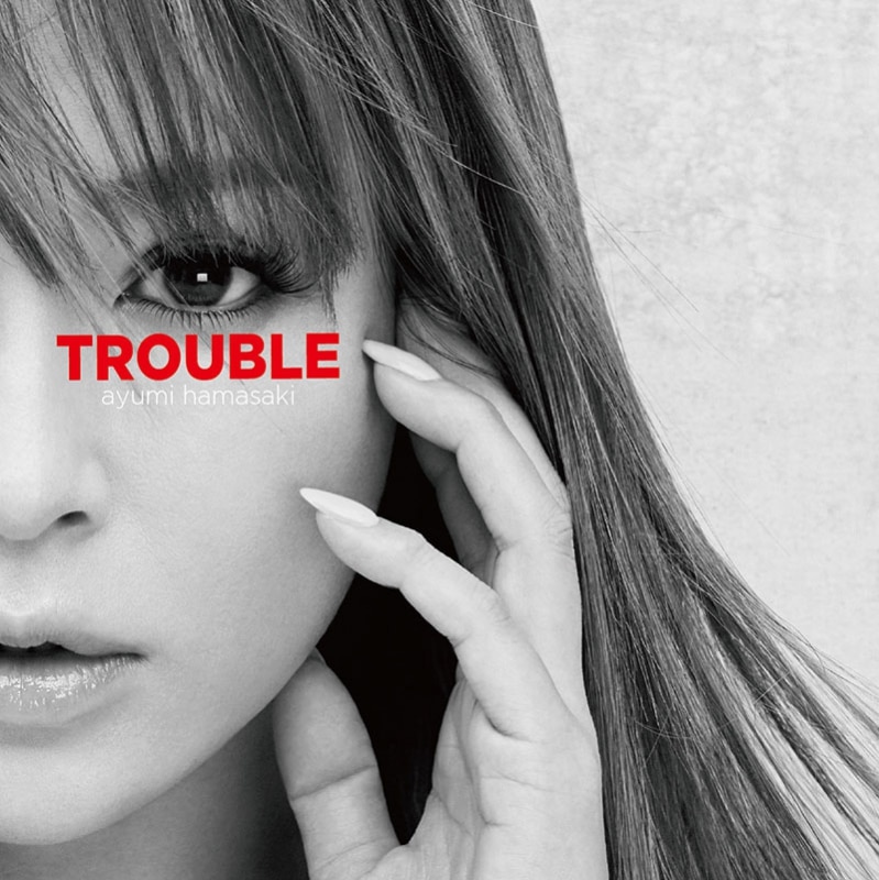 TROUBLE | リリース | エイベックス・ポータル