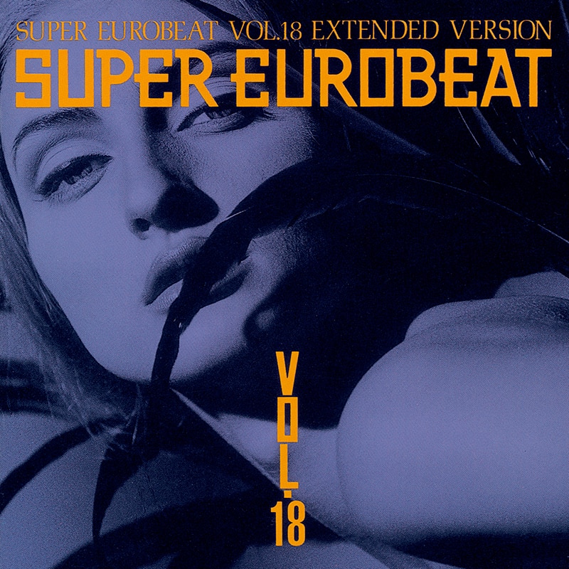 SUPER EUROBEAT VOL.18 - DISCOGRAPHY | HI-BPM STUDIO -SUPER EUROBEAT-