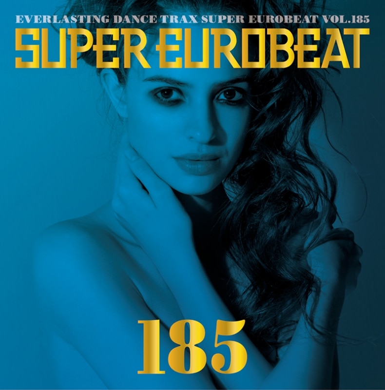 SUPER EUROBEAT VOL.185(2CD) - DISCOGRAPHY | HI-BPM STUDIO -SUPER