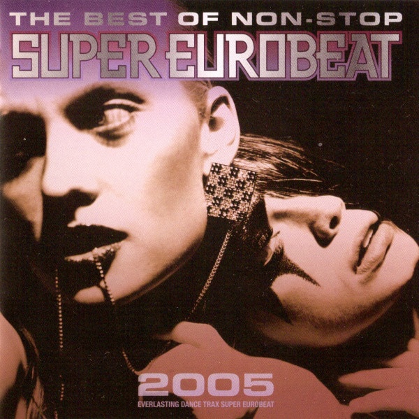 THE BEST OF NON-STOP SUPER EUROBEAT 2005 - DISCOGRAPHY | HI-BPM