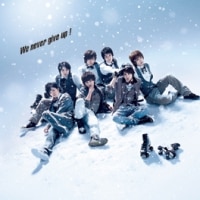2nd SINGLE 『We never give up！』 | Kis-My-Ft2｜MENT RECORDING