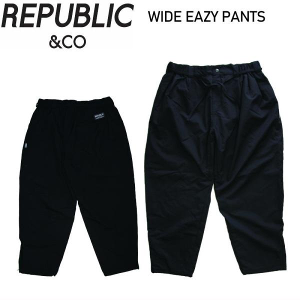 ☆ 25-26 REPUBLIC WIDE EAZY PANTS カラー:BLACK リパブリック スノボ