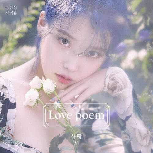 Download [Mini Album] IU – Love poem (MP3) • Kpop Explorer