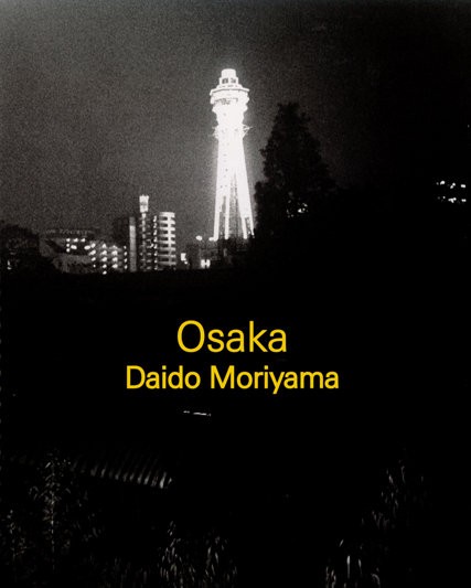 BOOK】Osaka | 森山大道 サイン本 : スタンダードブックストア