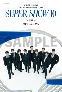 【SUPERJUNIOR】ヒチョル SUPERSHOW10 in JAPAN SUPER JUNIOR 20th Anniversary TOUR ＜SUPER SHOW 10＞ in JAPAN