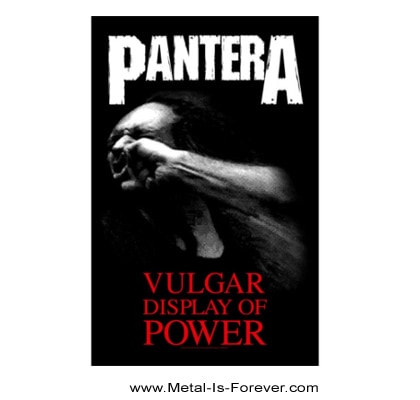 PANTERA (パンテラ) VULGAR DISPLAY OF POWER 「俗悪」 布製ポスター