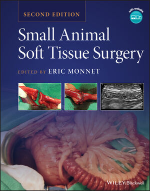 Small Animal Soft Tissue Surgery, 2nd Edition | Wiley