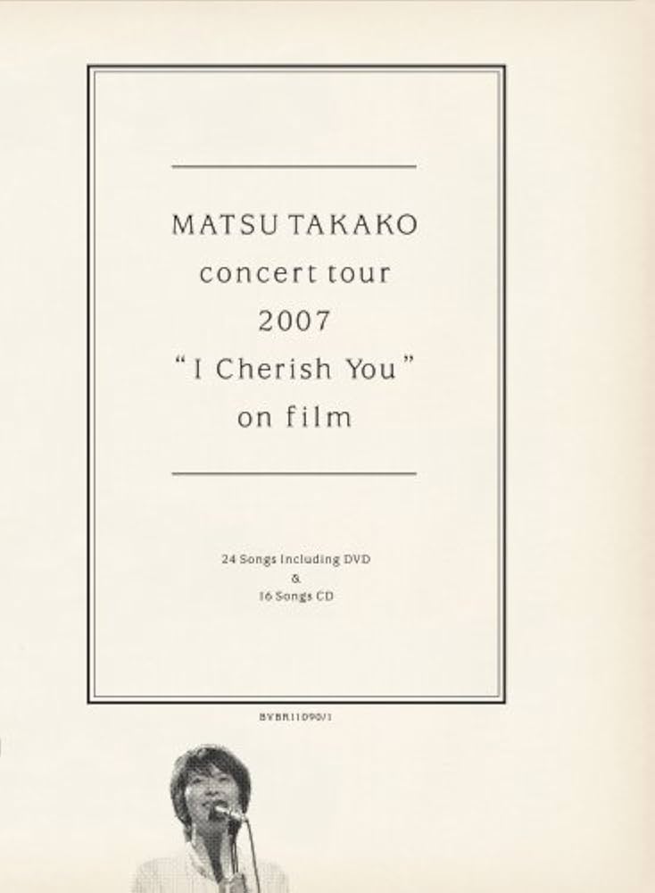 Amazon.co.jp: MATSU TAKAKO concert tour 2007 “I Cherish You” on