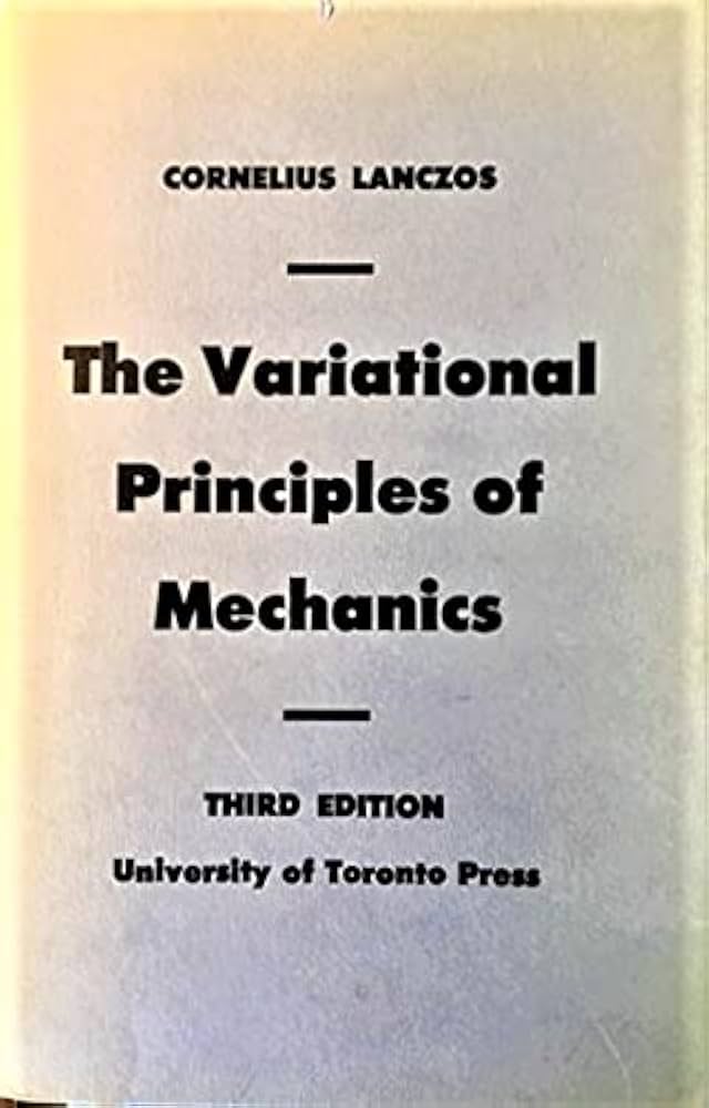 The Variational Principles Of Mechanics: Lanczos Cornelius: Amazon