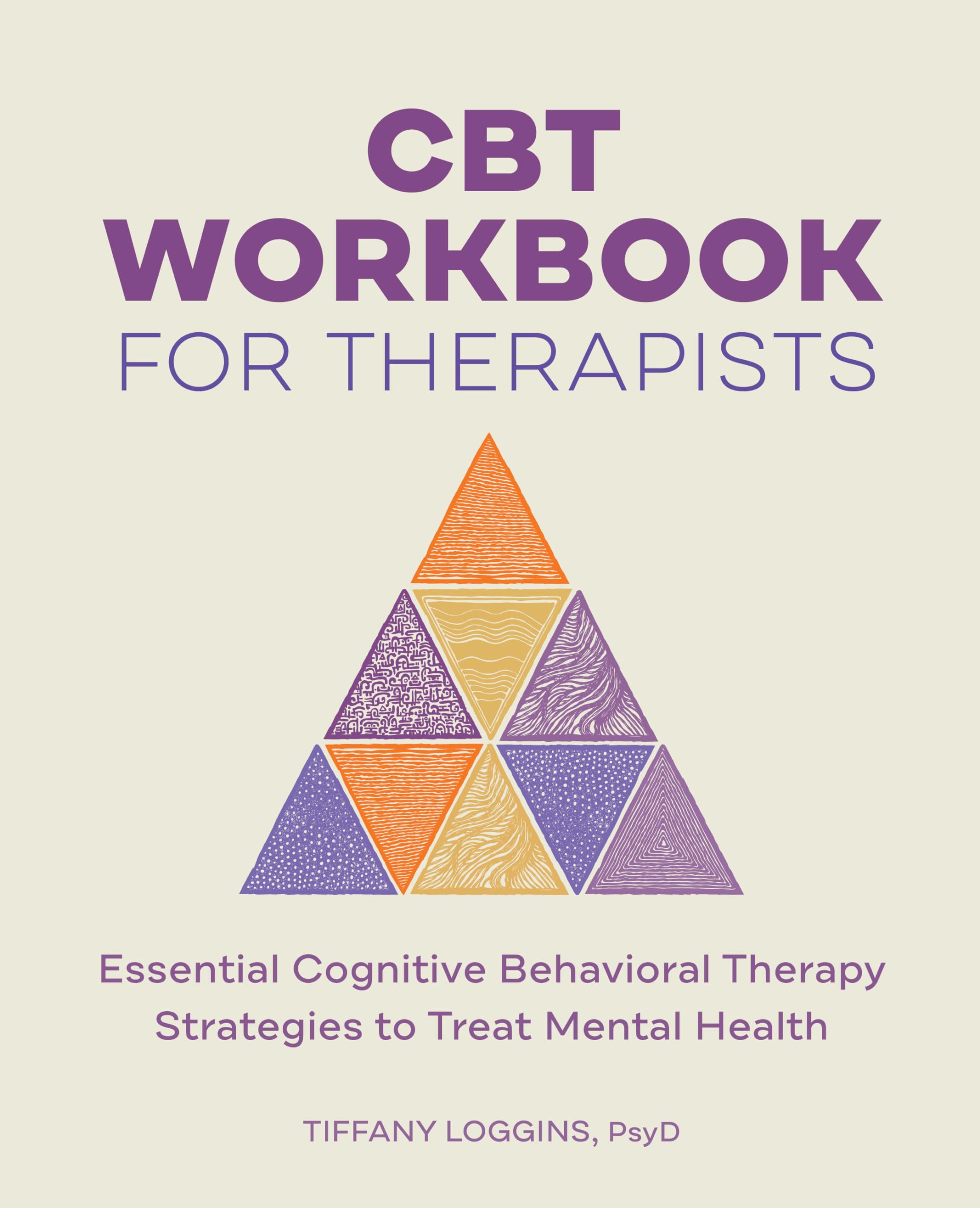 CBT Workbook for Therapists: Essential Cognitive Behavioral