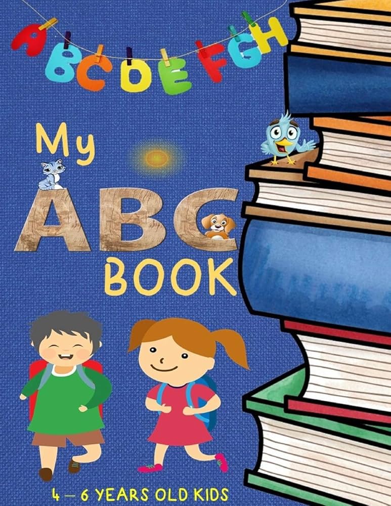 My ABC Book: 4-6 years old kids / Practice for Kids with Pen