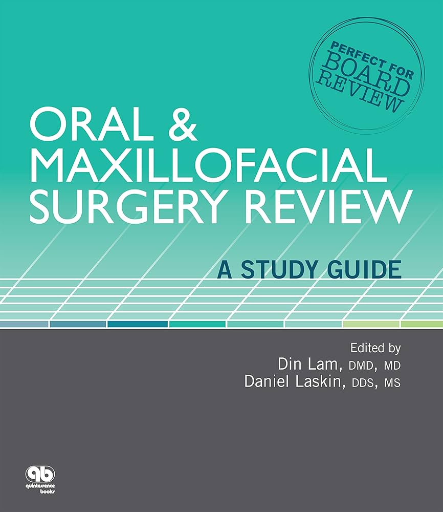 Oral & Maxillofacial Surgery Review: A Study Guide - Kindle