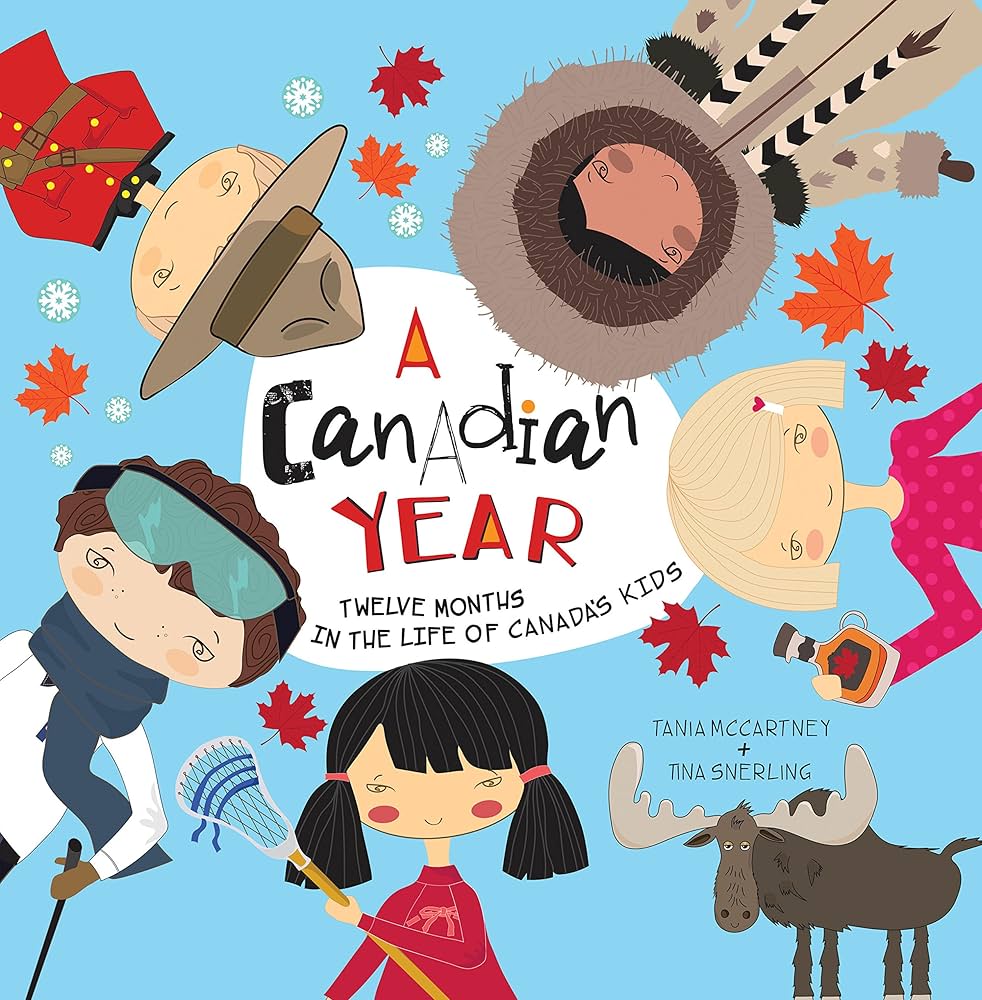 A Canadian Year: Twelve months in the life of Canada's kids (A