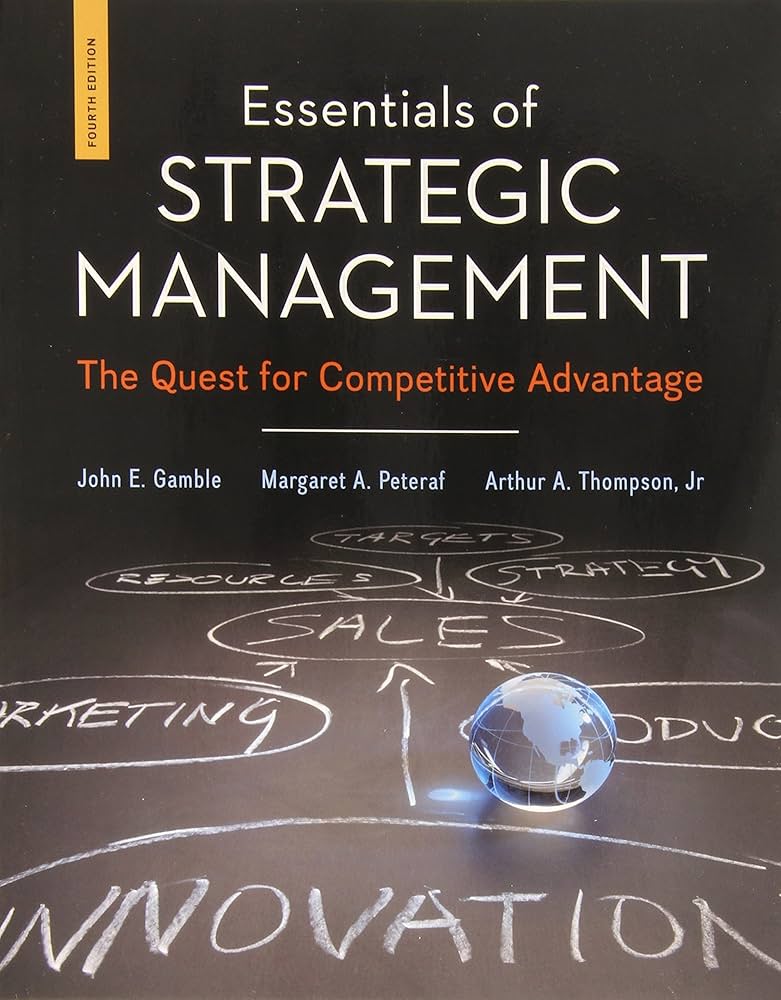 Essentials of Strategic Management: The Quest for Competitive