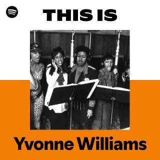 Yvonne Williams | Spotify
