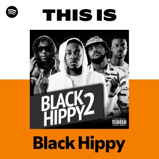 This Is Black Hippy | Spotify Playlist
