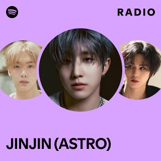 JINJIN (ASTRO) | Spotify