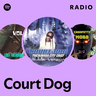 Court Dog | Spotify