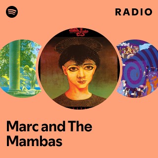 Marc and The Mambas | Spotify