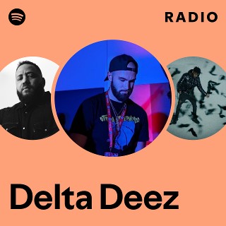 Delta Deez | Spotify