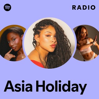 Asia Holiday | Spotify