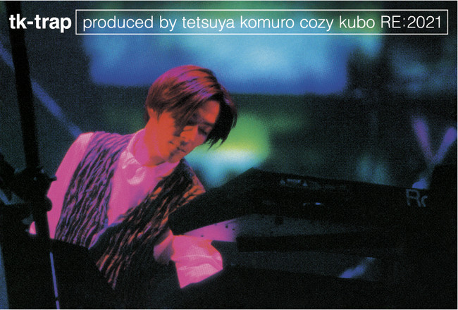 小室哲哉、久保こーじ 96年プロデュースtk-trap初Blu-ray化！ティザー