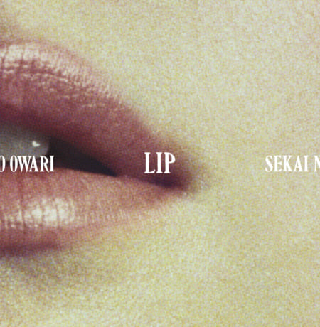 Lip（初回限定盤） | SEKAI NO OWARI オフィシャルサイト