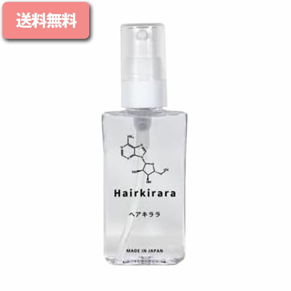 楽天市場】ヘアキララ 30ml 毛根美容液 ヘアケア 育毛 頭皮 : NONADE