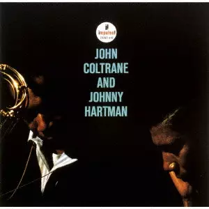 JOHN COLTRANE & JOHNNY HARTMAN / ジョン・コルトレーン&amp
