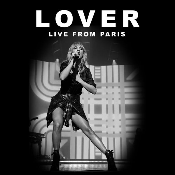 Lover (Live From Paris), Taylor Swift - Qobuz